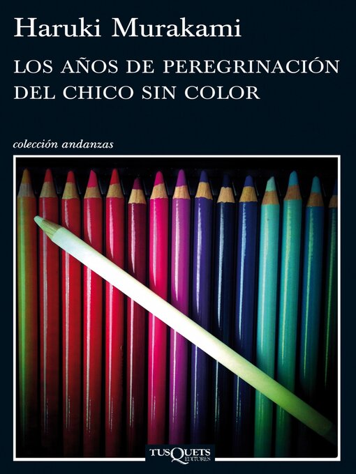 Title details for Los años de peregrinación del chico sin color by Haruki Murakami - Available